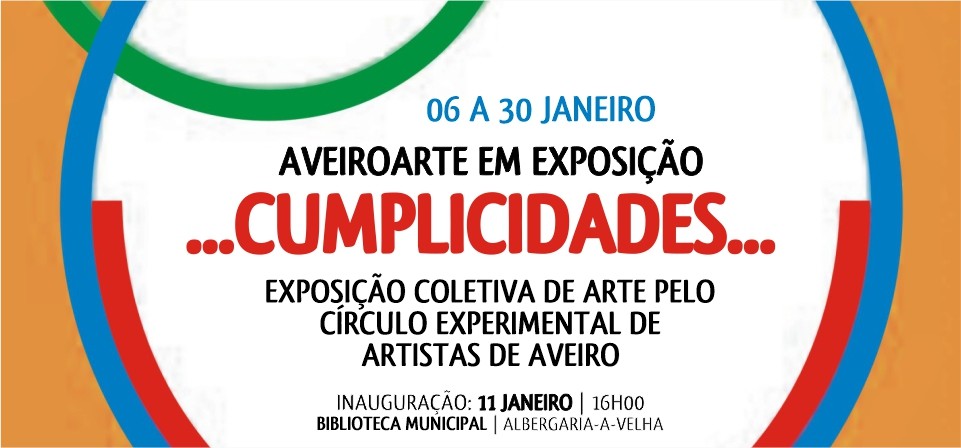 AveiroArte em Exposição - Cumplicidades