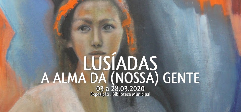 LUSÍADAS – A ALMA DA (NOSSA) GENTE