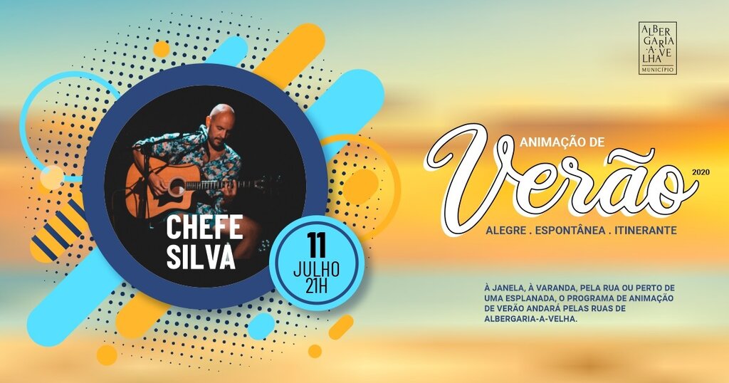 Animação de verão - Chefe Silva