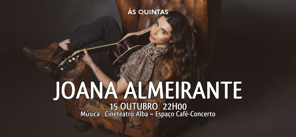 Joana Almeirante - Às Quintas