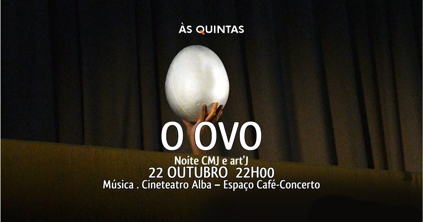 O Ovo - Às Quintas
