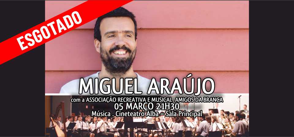 MIGUEL ARAÚJO COM A ASSOCIAÇÃO RECREATIVA E MUSICAL AMIGOS DA BRANCA