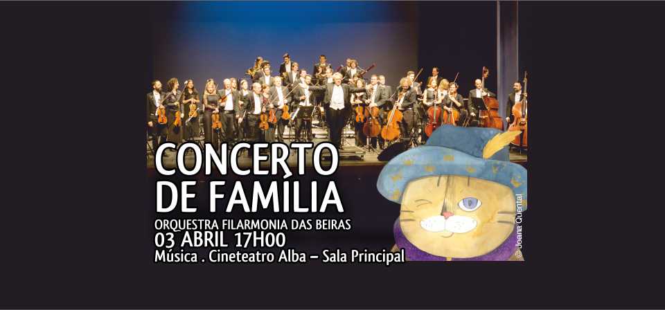 CONCERTO DE FAMÍLIA - ORQUESTRA FILARMONIA DAS BEIRAS