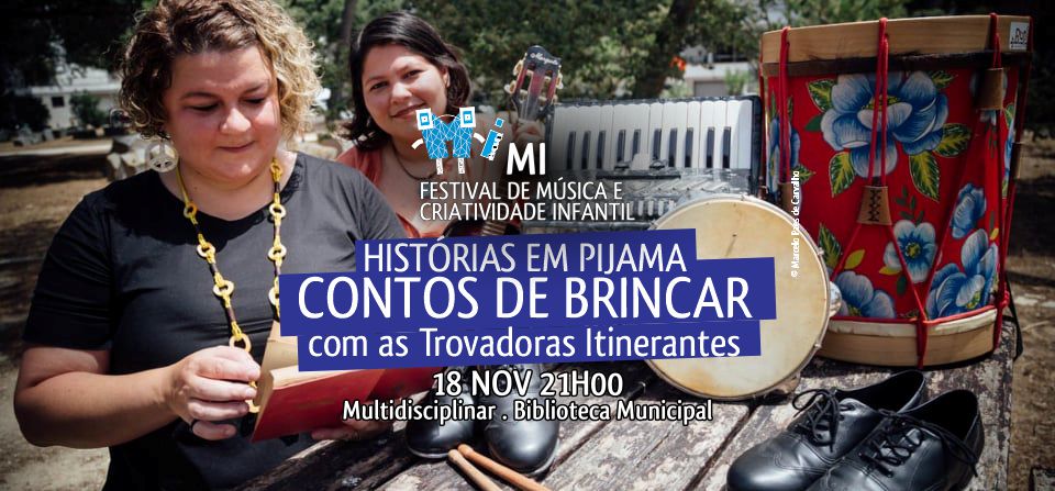 HISTÓRIAS EM PIJAMA - CONTOS DE BRINCAR com as Trovadoras Itinerantes