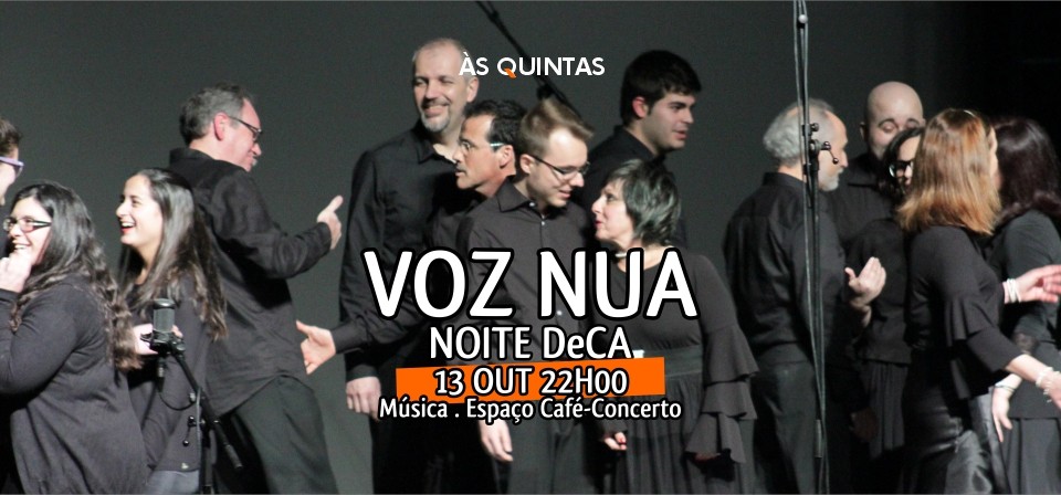 VOZ NUA - NOITE DeCA Universidade de Aveiro