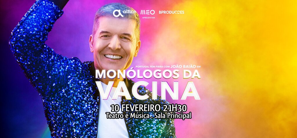 MONÓLOGOS DA VACINA, COM JOÃO BAIÃO