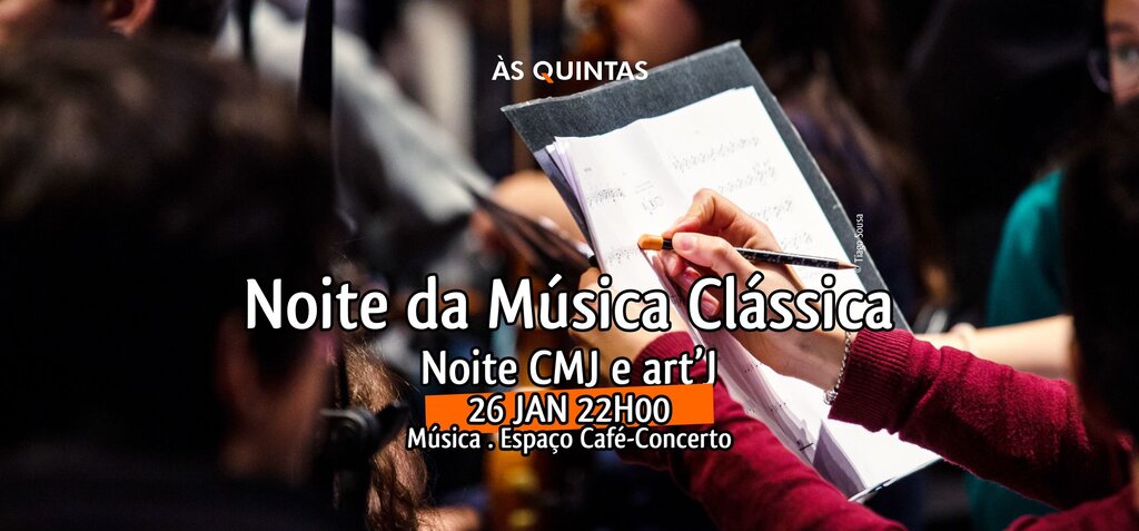 Noite de Música Clássica: NOITE CMJ E ART’J