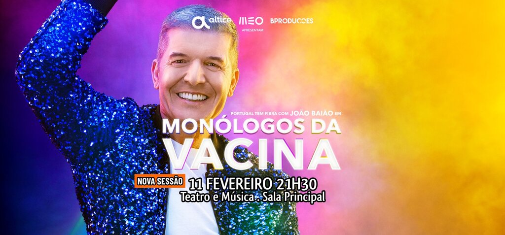 MONÓLOGOS DA VACINA, COM JOÃO BAIÃO