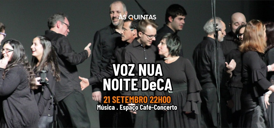 VOZ NUA - NOITE DeCA Universidade de Aveiro