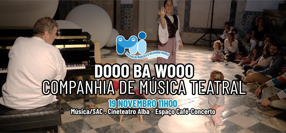 DOOO BA WOOO - COMPANHIA DE MÚSICA TEATRAL