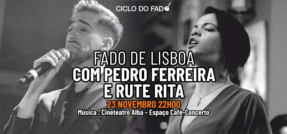 FADO DE LISBOA COM PEDRO FERREIRA E RUTE RITA