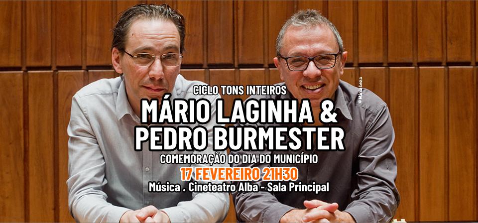 MÁRIO LAGINHA & PEDRO BURMESTER