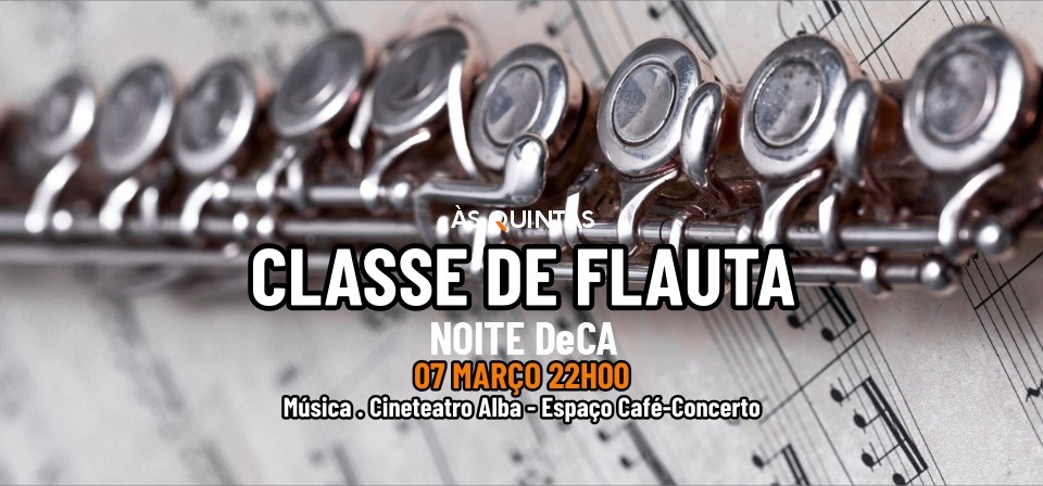 ÀS QUINTAS - Classe de Flauta - NOITE DeCA