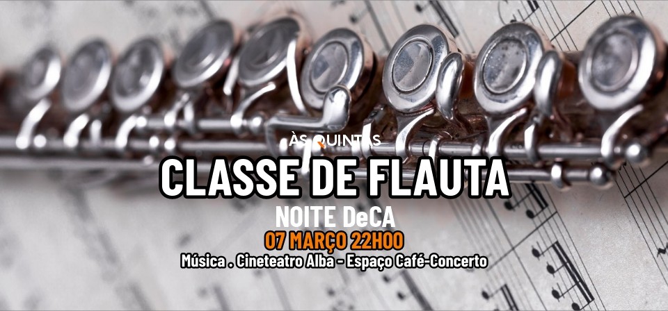ÀS QUINTAS - Classe de Flauta - NOITE DeCA