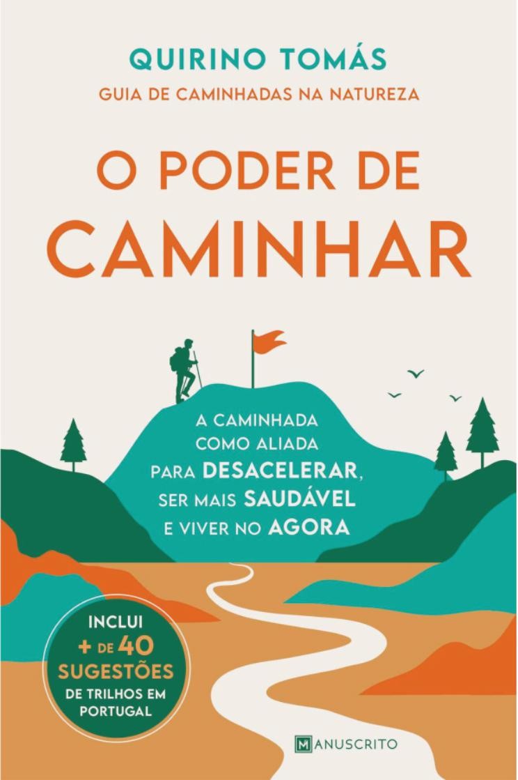 O PODER DE CAMINHAR de QUIRINO TOMÁS - Encontro com Letras