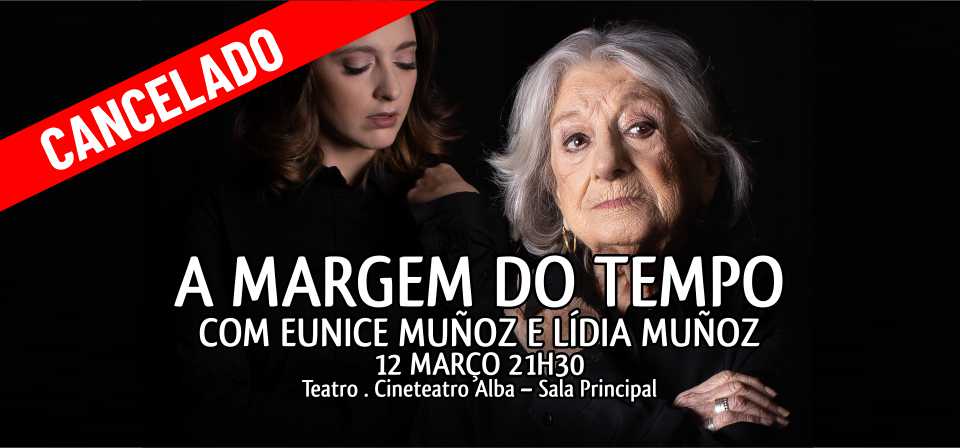 Espetáculo “A Margem do Tempo” com Eunice Muñoz é cancelado