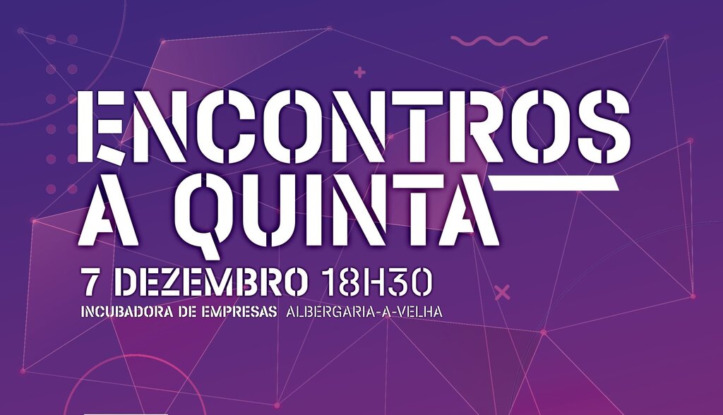 “Ecossistema Empresarial” é tema da próxima sessão “Encontros à Quinta”