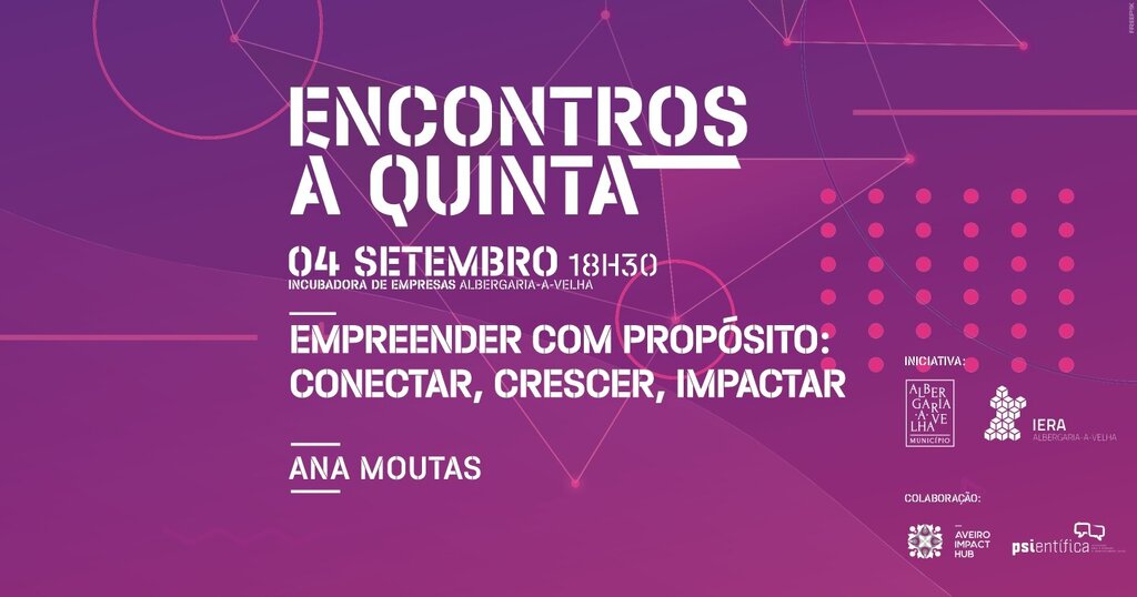 “Encontros à Quinta” aborda o empreendedorismo com propósito